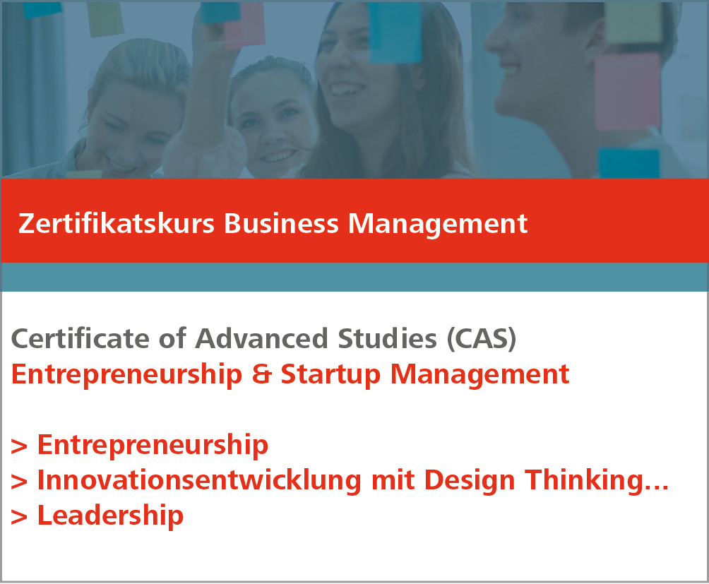 Zertifkatskurs CAS Entrepreneurship and Startup Management