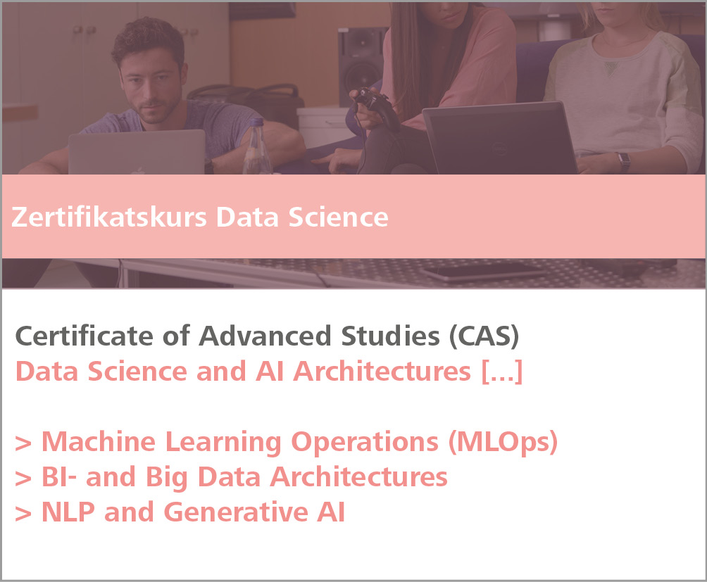 Zertifikatskurse Data Science and AI Architectures