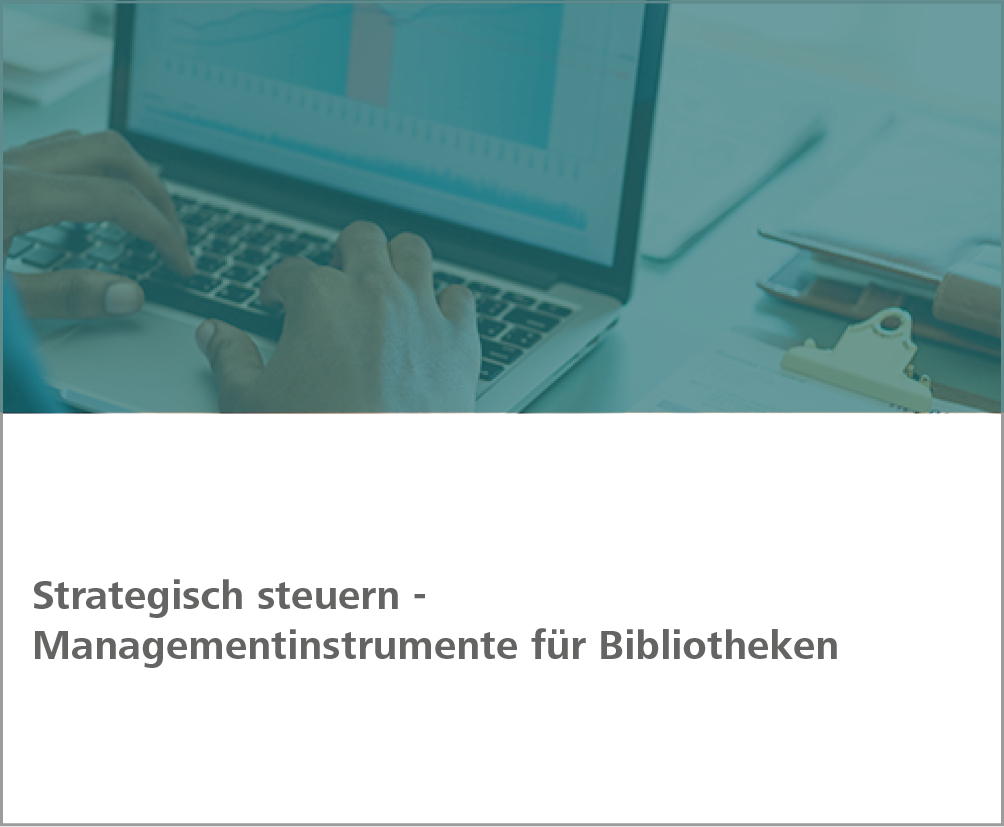 Weiterbildung Managementinstrumente für Bibliotheken