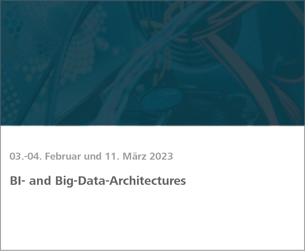 Weiterbildung BI- and Big-Data-Architectures