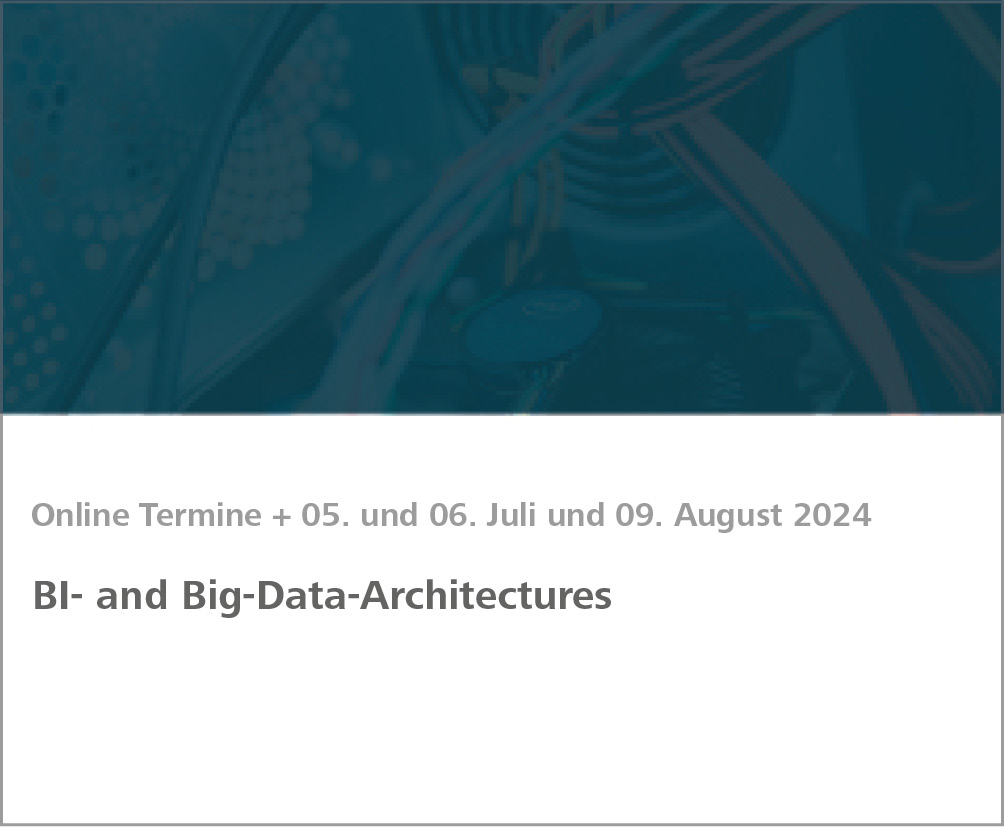 Weiterbildung BI- and Big Data-Architectures