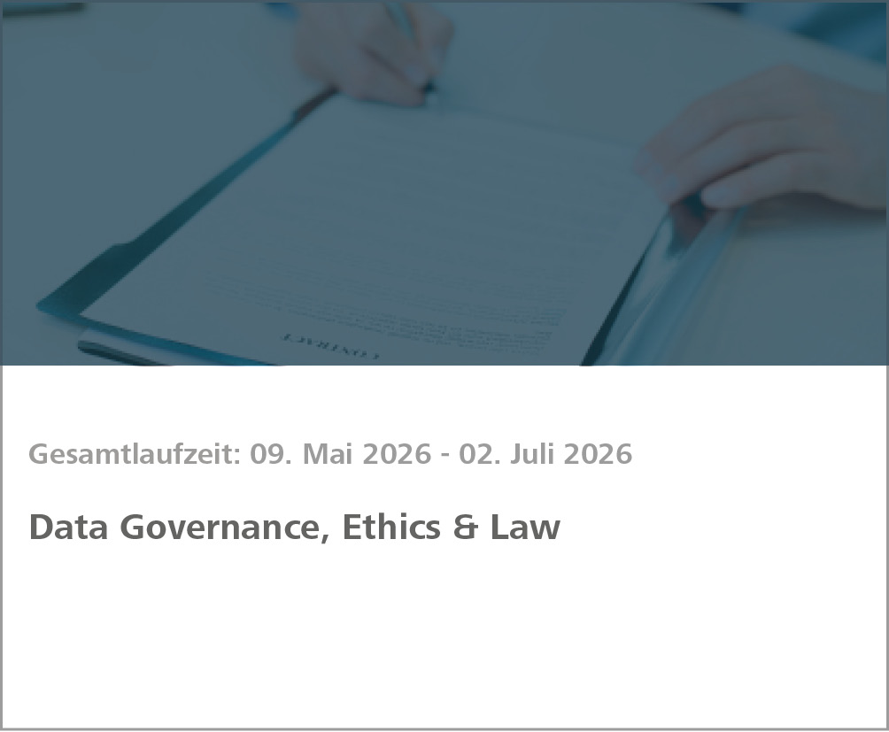 Weiterbildung Data Governance, Ethics and Law