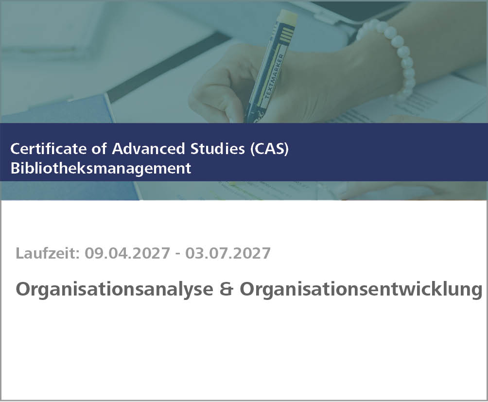 CAS Modul Organisationsanalyse & -entwicklung