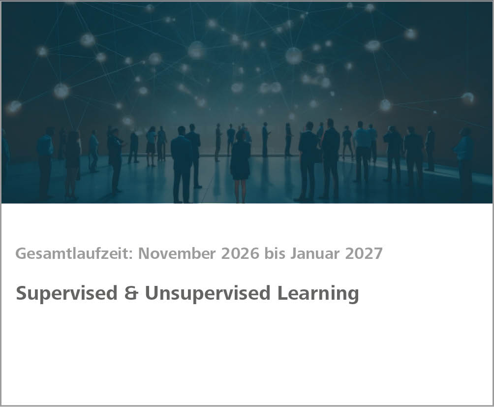 Weiterbildungsmodul Supervised & Unsupervised Learning